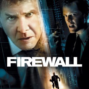 Poster for the movie "Firewall"