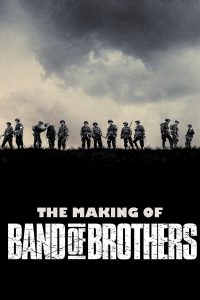 Poster for the movie "The Making of 'Band of Brothers'"