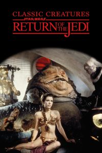 Poster for the movie "Classic Creatures: Return of the Jedi"