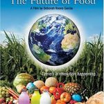 Poster for the movie "The Future of Food"