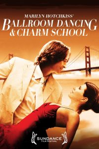 Poster for the movie "Marilyn Hotchkiss' Ballroom Dancing & Charm School"